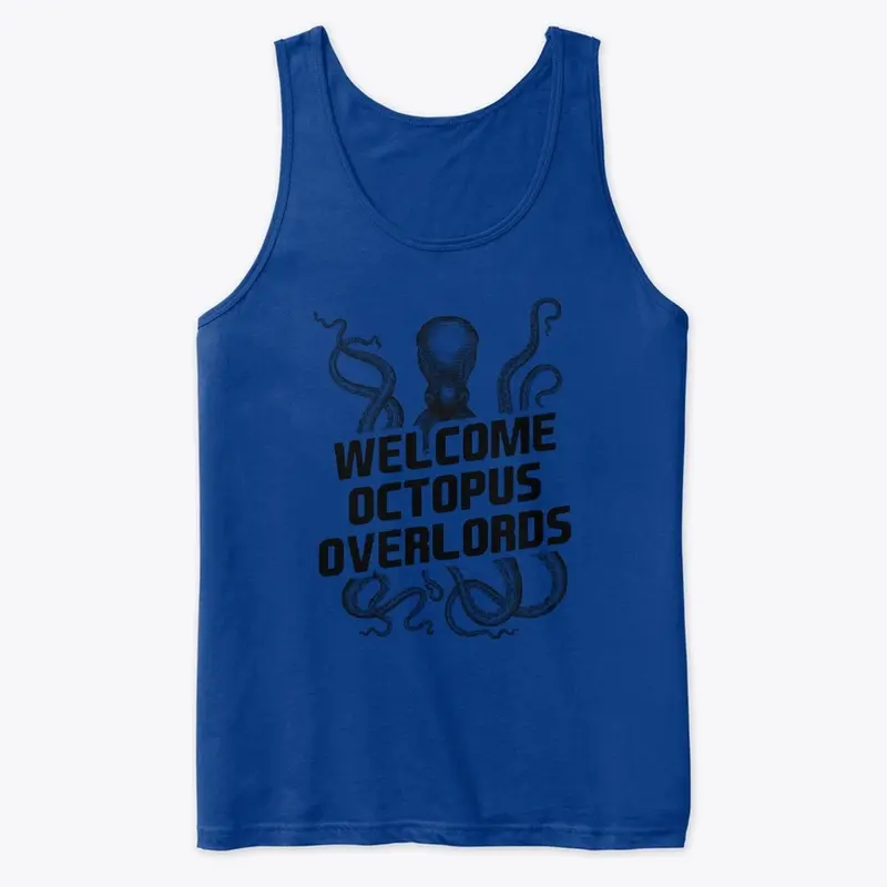 Welcome Octopus Overlords!