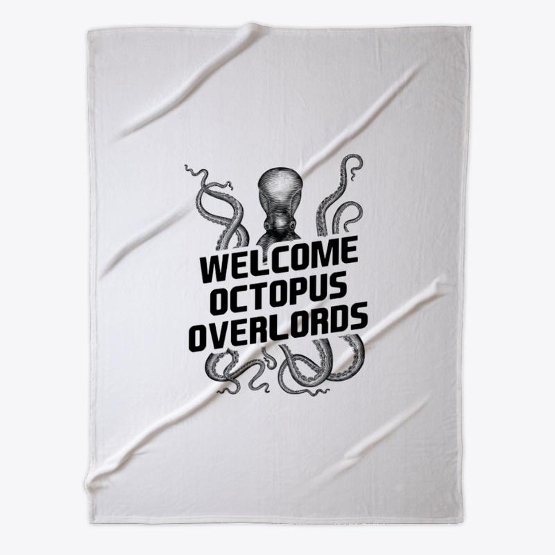 Welcome Octopus Overlords!